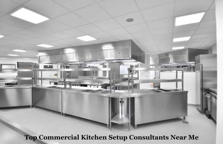 Top Commercial Kitchen Setup Consultants Near Me