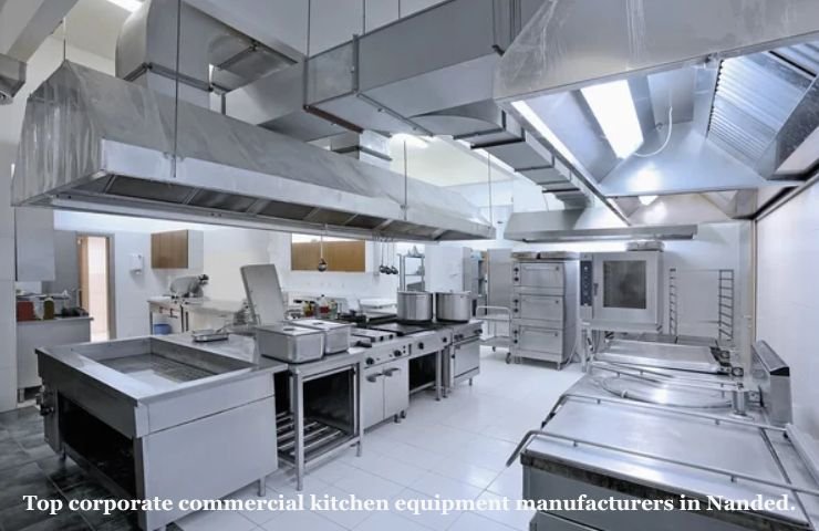 Top corporate commercial kitchen equipment manufacturers in Nanded.