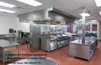 Commercial Kitchen Equipment Manufacturers in Dadar West