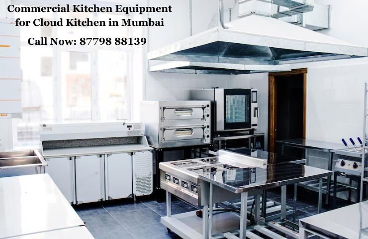 Commercial Kitchen Equipment for Cloud Kitchen in Mumbai
