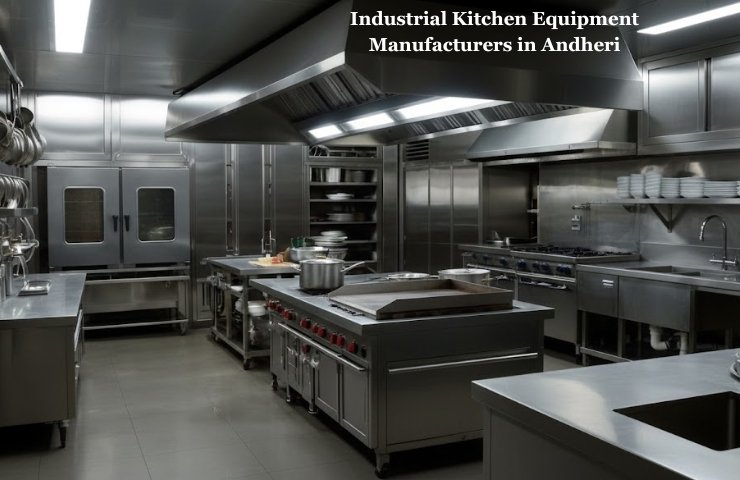 Industrial Kitchen Equipment Manufacturers in Andheri