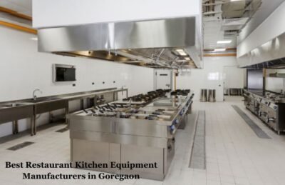 Best Restaurant Kitchen Equipment Manufacturers in Goregaon