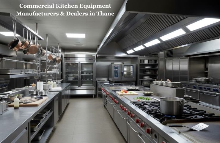 Commercial Kitchen Equipment Manufacturers & Dealers in Thane