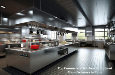 Top Commercial Kitchen Equipment Manufacturers in Pune