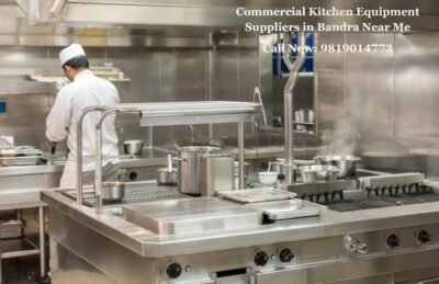 Commercial Kitchen Equipment Suppliers in Bandra Near Me