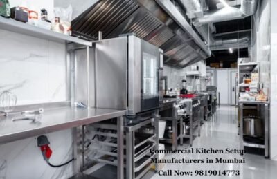 Commercial Kitchen Setup Manufacturers in Mumbai