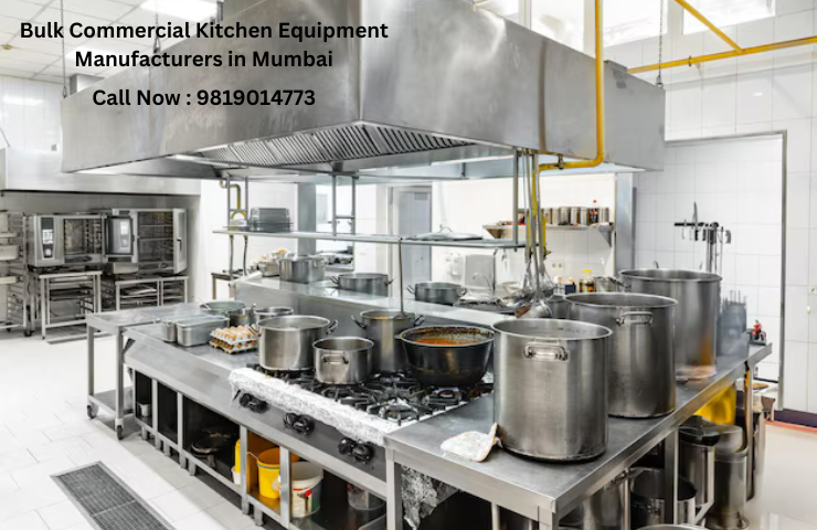 Bulk Commercial Kitchen Equipment Manufacturers in Mumbai
