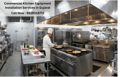 Commercial Kitchen Equipment Installation Services in Gujarat