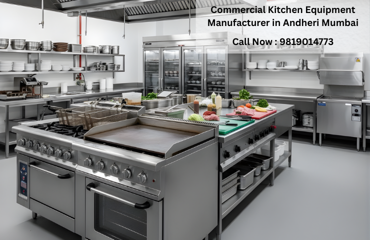 Commercial Kitchen Equipment Manufacturer in Andheri Mumbai
