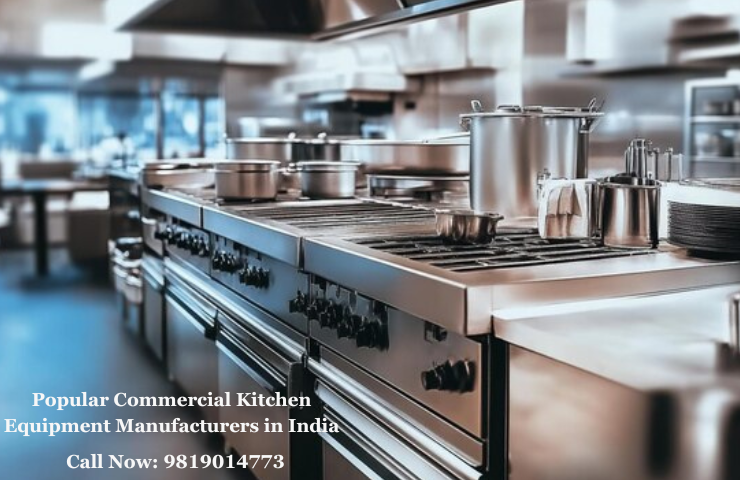 Popular Commercial Kitchen Equipment Manufacturers in India