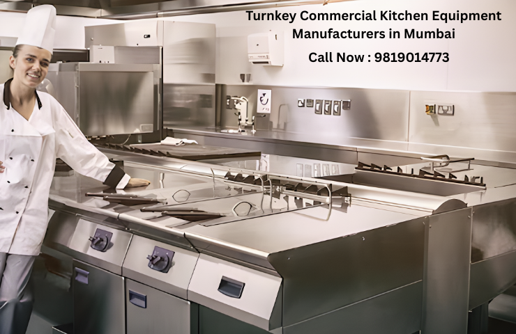 Turnkey Commercial Kitchen Equipment Manufacturers in Mumbai