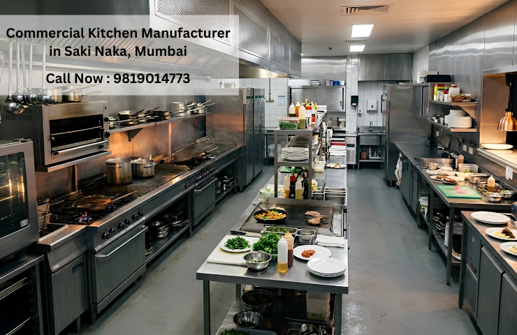 Commercial Kitchen Manufacturer in Saki Naka, Mumbai