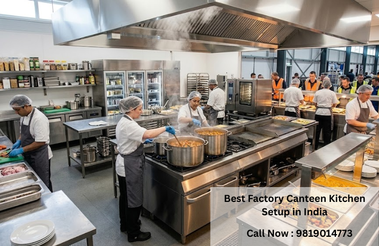 Best Factory Canteen Kitchen Setup in India