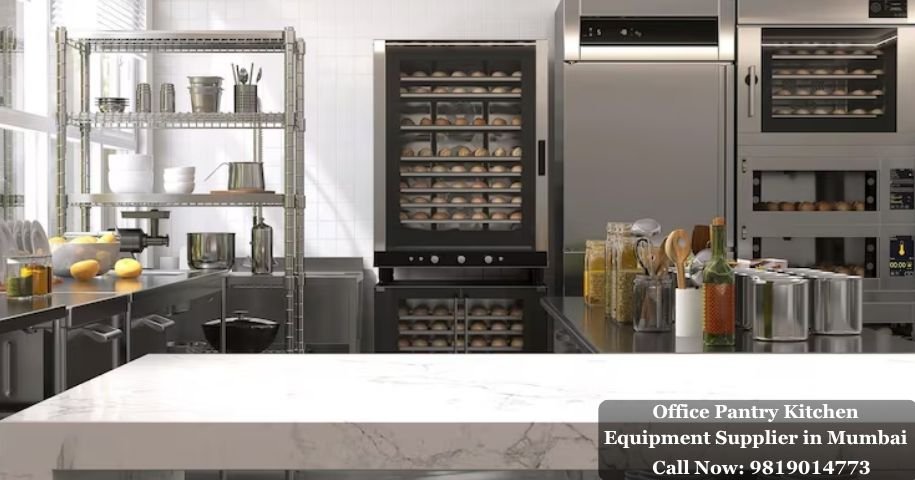 Office Pantry Kitchen Equipment Supplier in Mumbai
