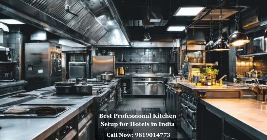 Best Professional Kitchen Setup for Hotels in India