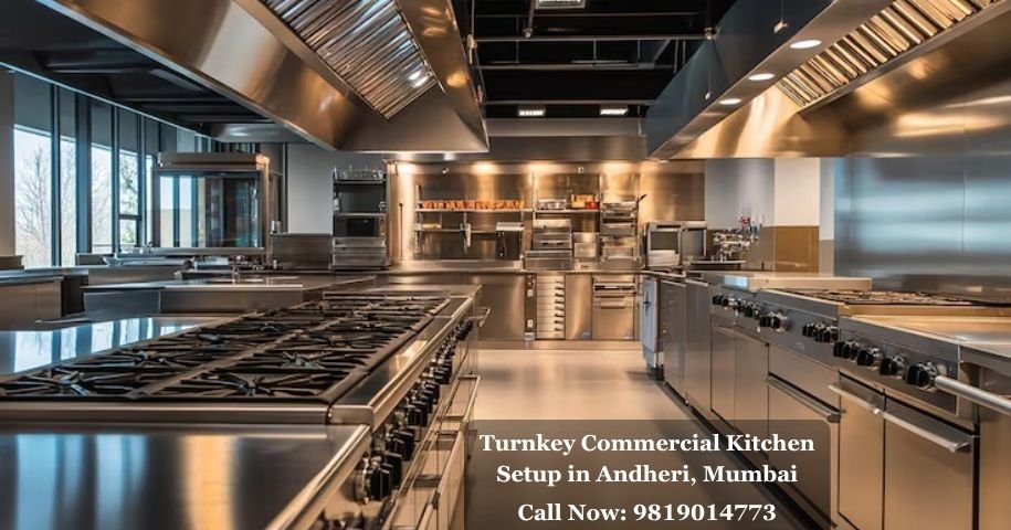 Turnkey Commercial Kitchen Setup in Andheri, Mumbai
