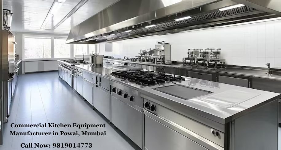 Commercial Kitchen Equipment Manufacturer in Powai, Mumbai