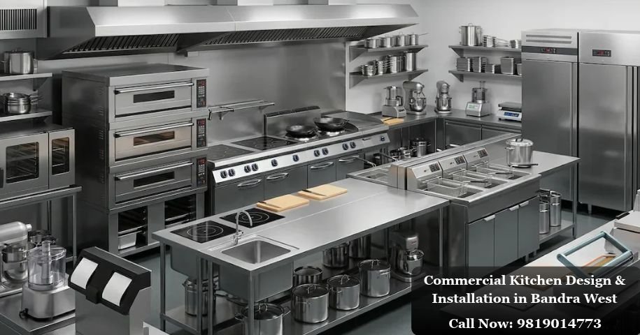 Commercial Kitchen Design & Installation in Bandra West